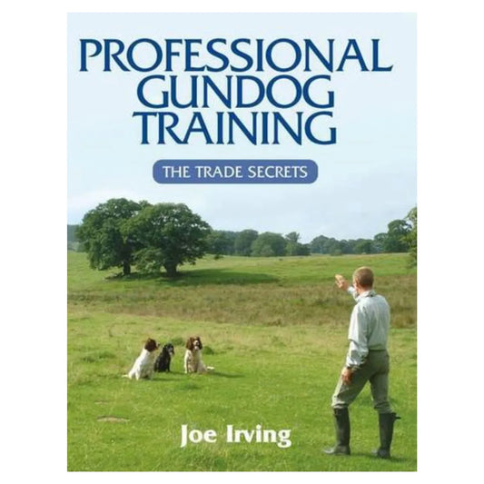 Professional Gundog Training. Joe Irving